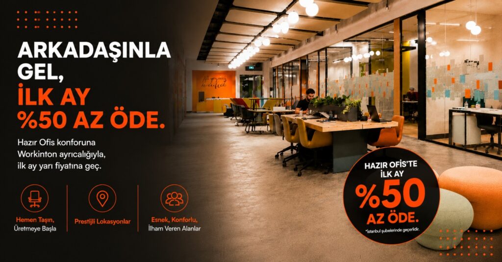 workinton-hazir-ofis-indirim Hazır ofis indirim kampanyası görseli- "Arkadaşınla gel ilk at %50 az öde!"